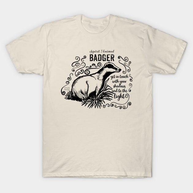 Spirit animal - badger - black T-Shirt by mnutz